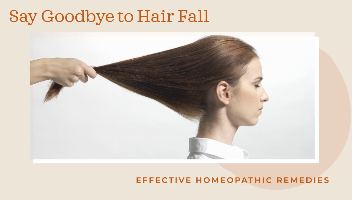 Effective Homeopathic Remedies for Hair Fall: Tried and Tested Solutions