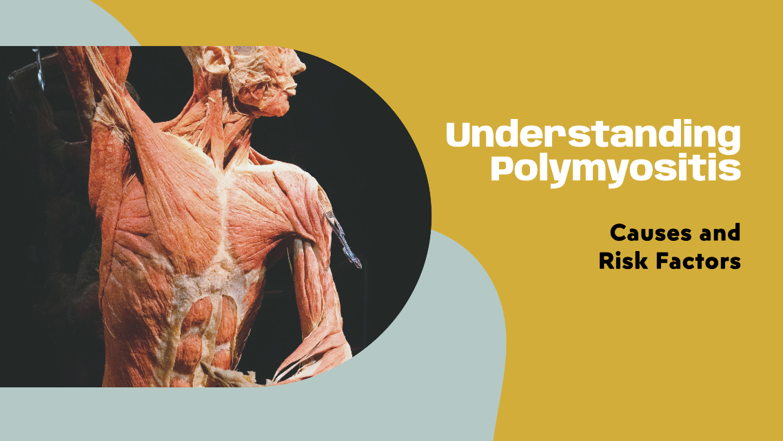 Understanding Polymyositis Causes and Risk Factors